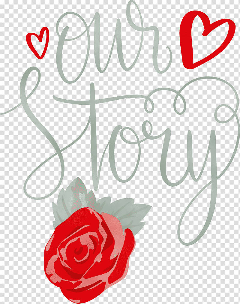 Valentine's Day, Our Story, Love Quote, Watercolor, Paint, Wet Ink, Calligraphy transparent background PNG clipart