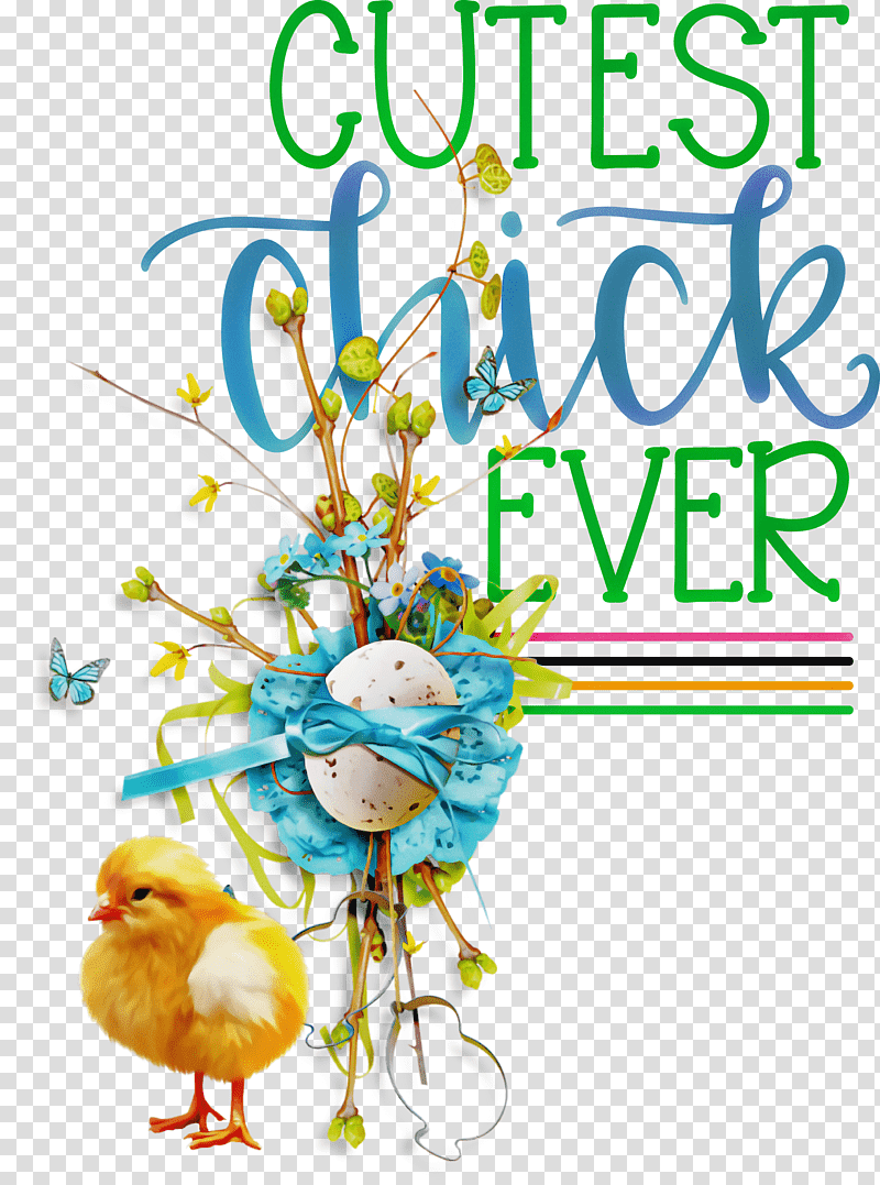 Happy Easter Cutest Chick Ever, Floral Design, Cut Flowers, Creativity, Text, Beak, Branching transparent background PNG clipart
