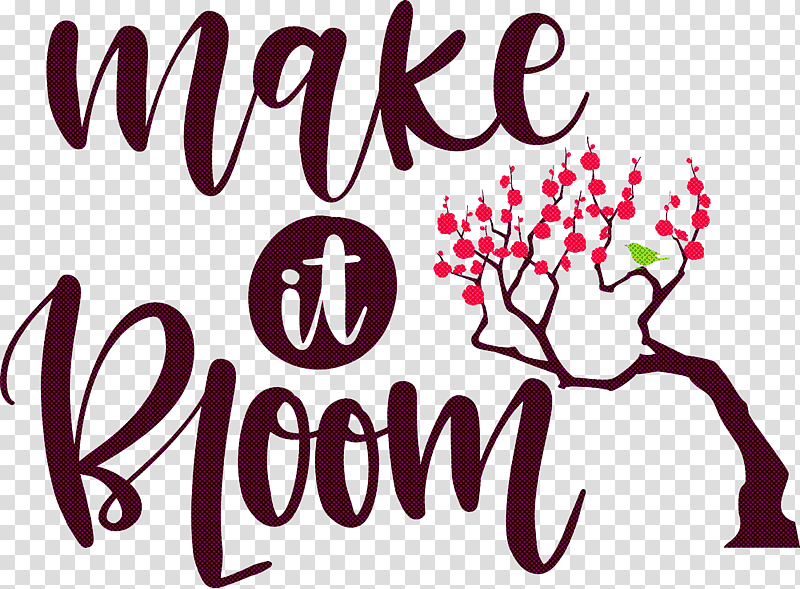 Make It Bloom Bloom Spring, Spring
, Flower, Logo, Calligraphy, Meter, Plants transparent background PNG clipart