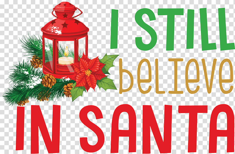 Believe in Santa Santa Christmas, Christmas , Christmas Day, Christmas Ornament, Christmas Tree, Holiday Ornament, Christmas Ornament M transparent background PNG clipart