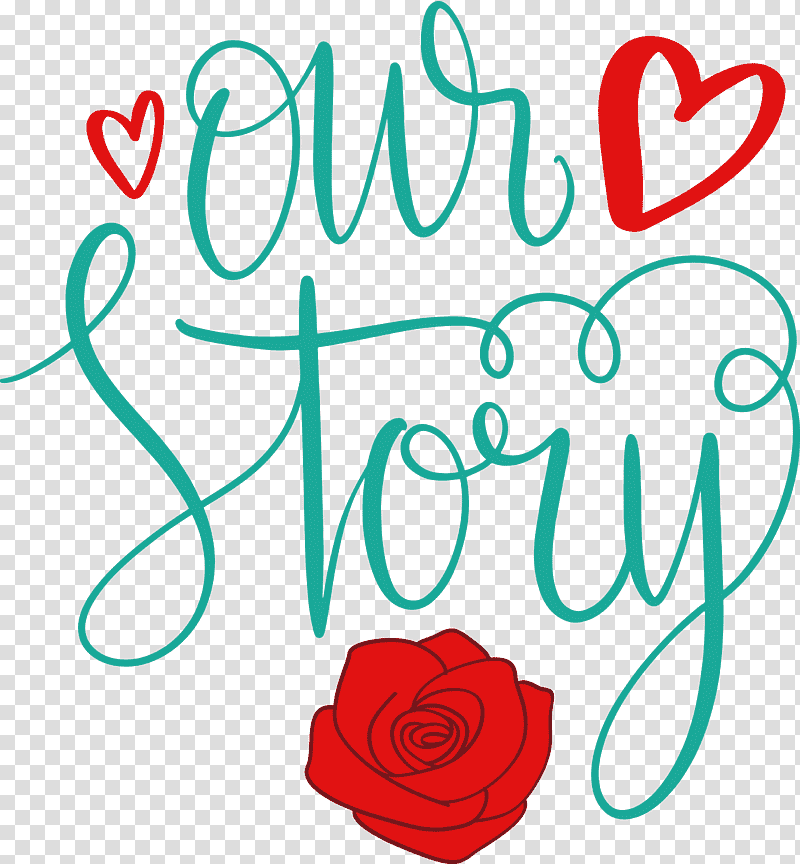 Our Story Love Quote, Free, Happiness, Floral Design, Valentines Day, Text transparent background PNG clipart