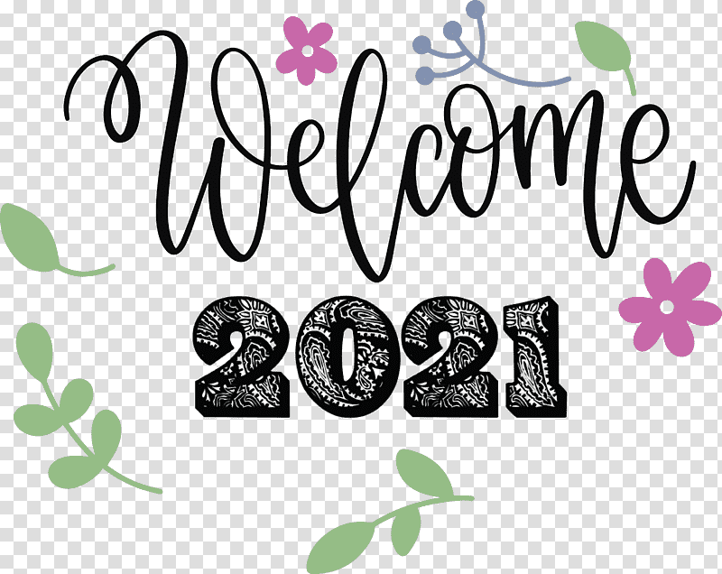 2021 Welcome Welcome 2021 New Year 2021 Happy New Year, Flower, Logo, Fruit, Meter, Plants, Science transparent background PNG clipart