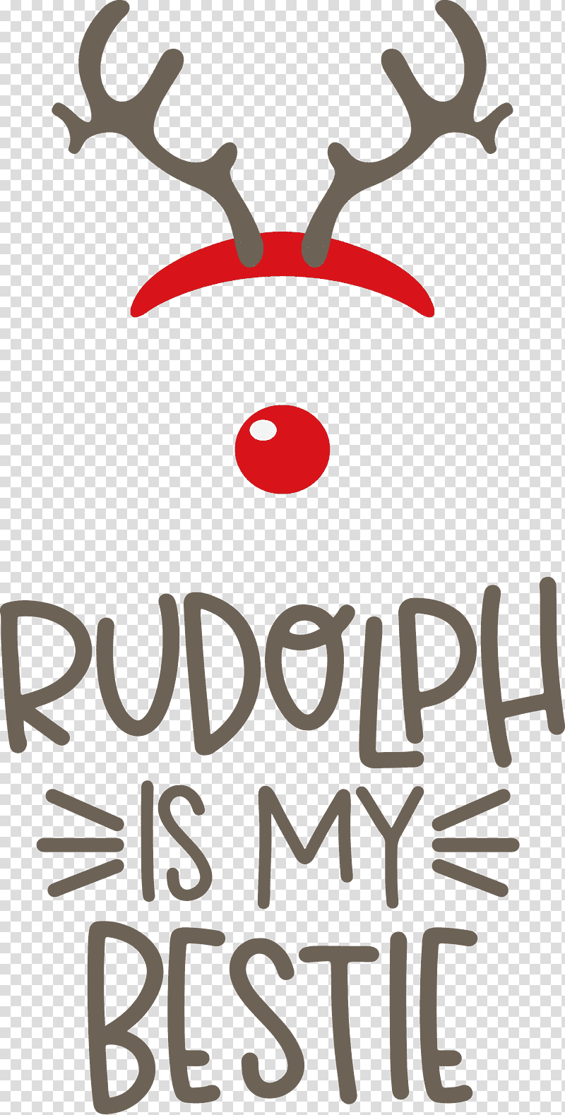 Rudolph is my bestie Rudolph Deer, Christmas , Reindeer, Logo, Antler, Meter, Biology transparent background PNG clipart