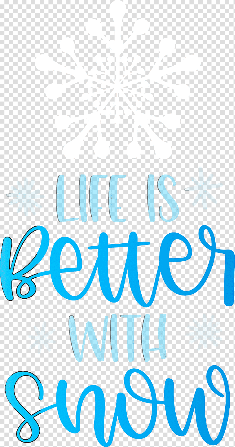 Life Is Better With Snow Snow Winter, Winter
, Logo, Calligraphy, Line, Meter, Number transparent background PNG clipart